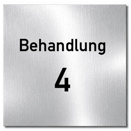 Türschilder24 • Schild Behandlung 4 • Aluminium Verbund • Praxisschild | Türschild 120 x 120 x 3 mm, selbstklebend, kratzfester Druck, minimalistisch, elegant, 100% Made in Germany