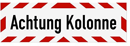 LOHOFOL Magnetschild Achtung Kolonne | Schild magnetisch | lieferbar in drei Größen (45 x 15 cm)