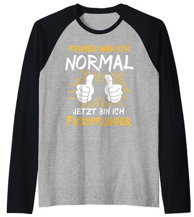 Lustiger Fusspfleger Spruch Raglan