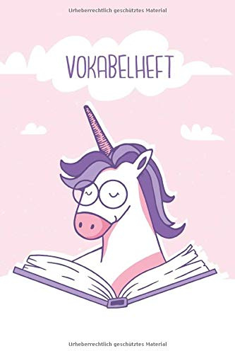 Vokabelheft: Lesendes Einhorn. 2 Spalten. 120 Seiten für Vokabeln mit schönem Design. Zweispaltig mit Soft Cover 6x9 Zoll, ca. DIN A5 15x22cm.