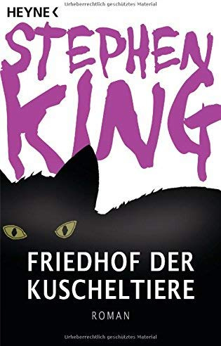 Friedhof der Kuscheltiere: Roman von Stephen King (8. Februar 2011) Taschenbuch