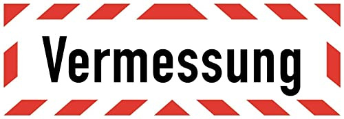 Aufkleber Warn Hinweis Vermessung Warnung Schild Folie selbstklebend | Größen wählbar Made in Germany, Größe: 45x15 cm