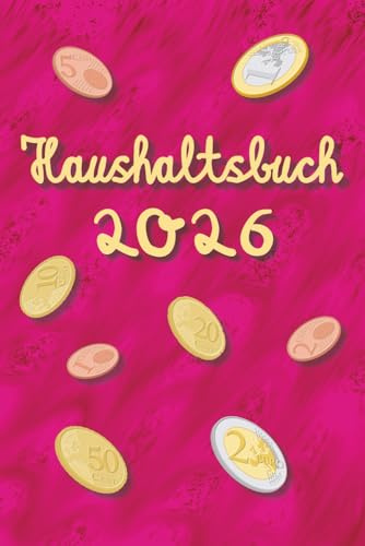 Haushaltsbuch - 2026: Ausgaben und Einnahmen gegenüberstellen und analysieren, Lebenshaltung, Finanzen, datiert