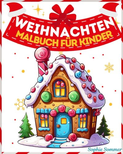 Weihnachten Malbuch für Kinder: 50 einfach und spaßig auszumalende Weihnachtsmotive mit niedlichen Tieren, Weihnachtsmännern, Schneemännern und festlichen Dekorationen