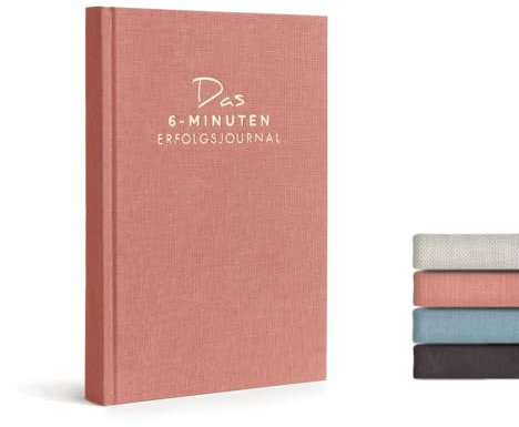 6-Minuten Tagebuch Erfolgsjournal - Der #1 Tagesplaner für mehr Motivation & Erfolg - Undatiertes Journal Buch - Mit Journaling gelassener & fokussierter Ziele erreichen