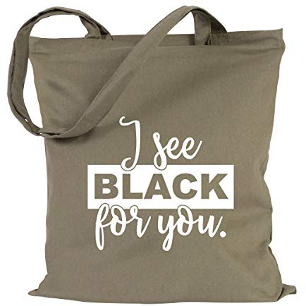 JUNIWORDS Jutebeutel, Wähle ein Motiv & Farbe, I see black for you. (Beutel: Khaki, Text: Weiß)