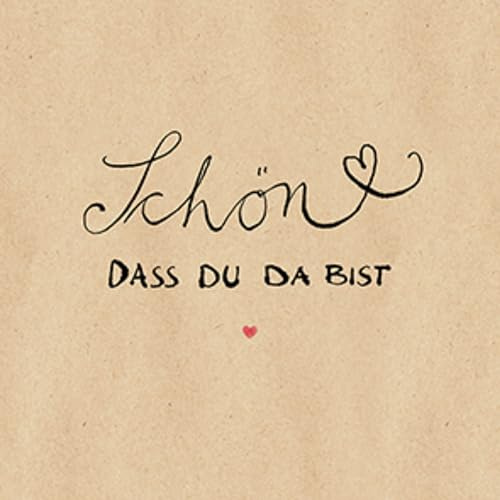 20 Servietten aus Recycling-Papier Schön dass du da bist, Servietten Sprüche, Braun, Hochzeit, Babyparty, Konfirmation, Tischdeko, Kompostierbar, Umweltfreundliche Materialien, 33x33cm