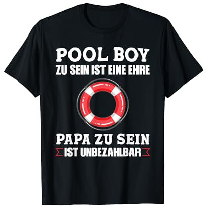 Pool Boy und Papa zu sein Bademeister Papa T-Shirt