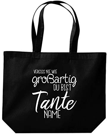 Shirtinstyle Beutel Tasche, Vergiss nie wie großartig du bist Tante mit Wunschname, Familie Verwandschaft, Liebe, Freude, Dankbarkeit, Jute, Shopper, Beutel, Tasche, Farbe Schwarz