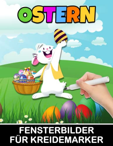 Ostern Fensterbilder für Kreidemarker: Window Color Vorlagen - Fenstervorlagen mit Osterhase und Ostereier Motives - Bemalen mit dem abwischbaren Kreidestift!