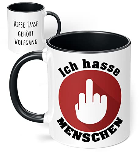 True Statements Tasse Ich hasse Menschen- personalisiert mit Wunsch-Namen - originelles Geschenk, Mittelfinger - innen schwarz