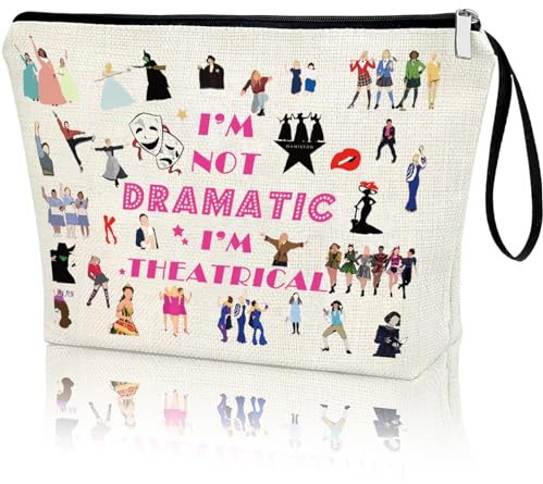 APAKUTA Theater Gifts Makeup Bag Theatre Bag I'm Not Dramatic I'm Theatrical Musical Theatre Gift Wicked West End Gifts for Theater Lovers Zipper Pouch
