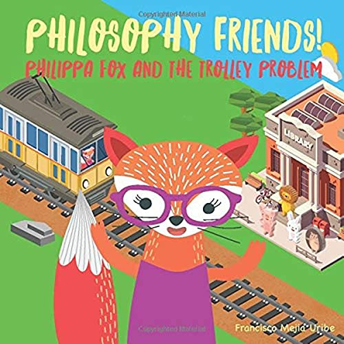 Philosophy Friends! Philippa Fox and the Trolley Problem
