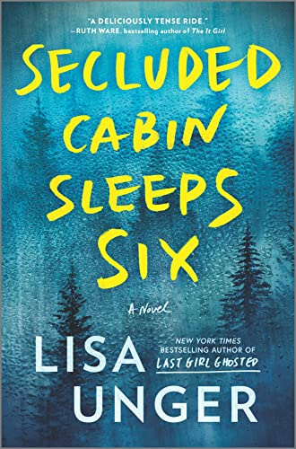 Secluded Cabin Sleeps Six: A Novel – A People Magazine Book of the Week Psychological Thriller and Mystery
