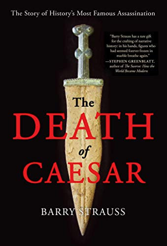 The Death of Caesar: The Story of History's Most Famous Assassination (English Edition)