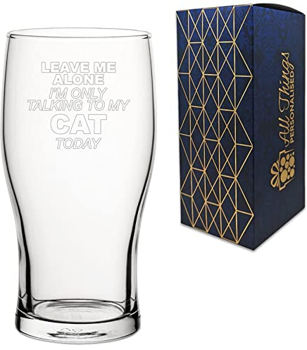 Engraved Novelty Pint Glass with Leave Me Alone I'm only Talking to My Cat Today Design, Laser Engraved, Gift Box Included, Cat Lover Gift, Funny Cat Gift, Add an Optional Personalised Message