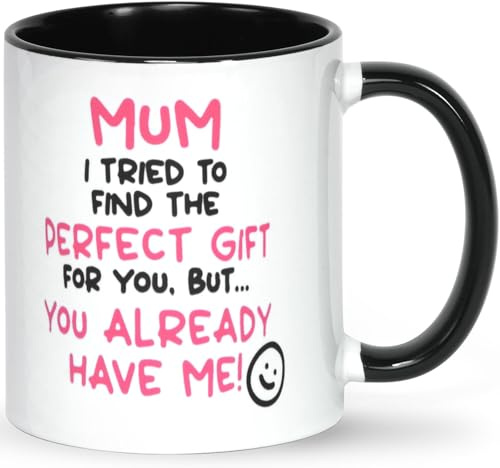 HilihoHaven You Already Have Me Mug Mum Gift from Daughter Son Funny Mother's Day Mug Birthday Present for Mom with Playful Quote 11oz White Ceramic Tea Coffee Cup (White)