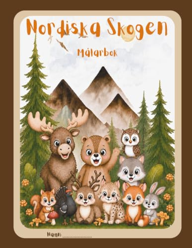Nordiska Skogen Målarbok: Nordiska Djur & Natur för Barn