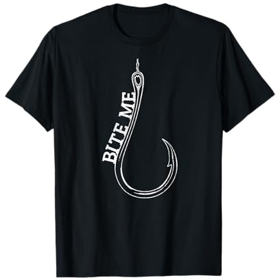 Fishing Hook Bite Me Bass Catfish Pike Fisherman Funny Gift T-Shirt