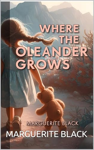 WHERE THE OLEANDER GROWS (The Wild Sage sisters series)