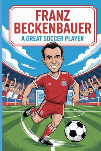 Franz Beckenbauer story: A great soccer player
