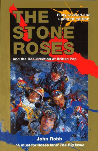 The Stone Roses And The Resurrection Of British Pop (English Edition)