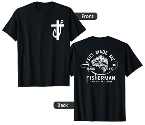 Jesus Made Me a Fisherman, Funny Fathers Day Christian Faith T-Shirt