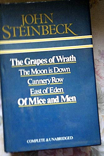 By John Steinbeck The Grapes of Wrath / the Moon Is down / Cannery Row / East of Eden / and of Mice and Men (1st Omnibus Edition) [Hardcover]
