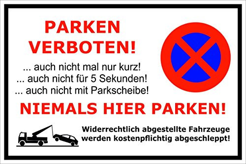 Melis-Folienwerkstatt Parken verboten Schild – Abschleppschild – Niemals Hier parken – 30x20 cm – 3mm Hartschaum