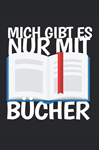 Mich Gibts Es Nur Mit Bücher Kalender 2021: Jahresplaner, Kalender für das Jahr 2021 von Januar bis Dezember mit Ferien, Feiertagen, Monatsübersicht. ... Jahr 2021 Organizer für Freizeit und Beruf.
