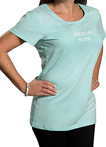 Pavilion Gift Company Women's Dance Mom Semi-Fitted T-Shirt, Teal, Small