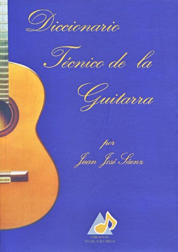 SAENZ J.J. - Diccionario Tecnico de la Guitarra