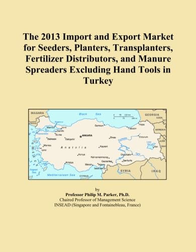 The 2013 Import and Export Market for Seeders, Planters, Transplanters, Fertilizer Distributors, and Manure Spreaders Excluding Hand Tools in Turkey