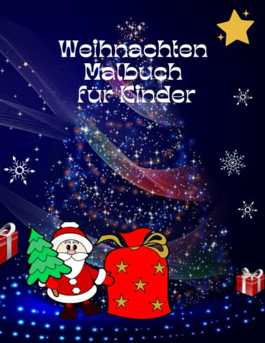 Weihnachten Malbuch für Kinder: Weihnachten Malvorlagen für Jungen und Mädchen (62 Seiten) | Lustige und süße Bilder mit Weihnachtsmann, Schneemann, ... Ornamenten und mehr zum Ausmalen (21x28 cm)