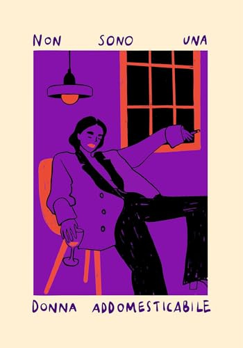 Social Crazy GLOBAL POSTER CON CORNICE - NON SONO UNA DONNA ADDOMESTICABILE (21X30 CM, NERO)