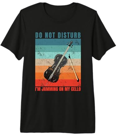 Musicien violoncelliste Phrases drôles Joueur de Violoncelle T-Shirt Haut de Gamme