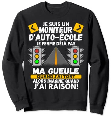 Moniteur D'Auto-Ecole Sweatshirt