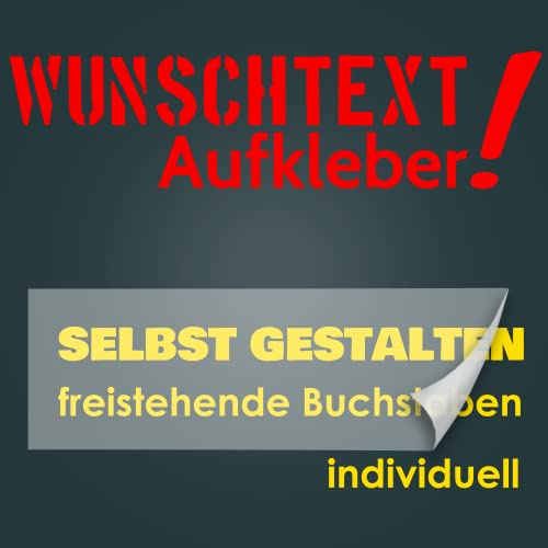 Wunschtext Aufkleber selbst gestalten Buchstaben Zahlen Texte Beschriftung ab 10cm bis 150cm Lieferzeit 2 bis 3 Werktage
