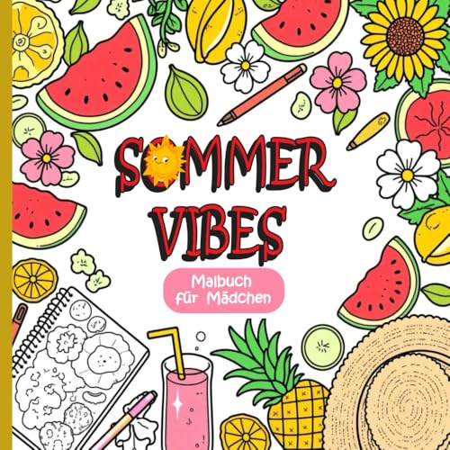 Sommer Vibes Malbuch für Mädchen: 40 sommerliche Motive für kreative und entspannte Momente – Ideal als Geschenk für junge Künstlerinnen