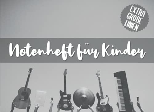 Notenheft Kinder Große Linien: 100 Blanko Seiten mit breiten Notenlinien für Anfänger - Querformat