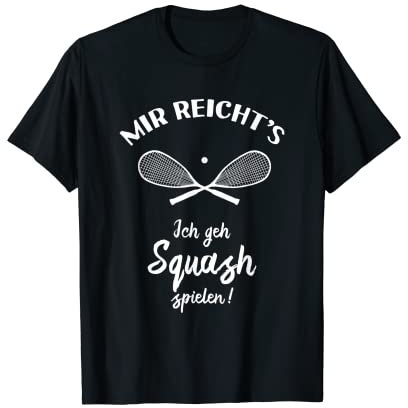 Ich geh Sqash spielen - Squashs Kleidung Squash T-Shirt