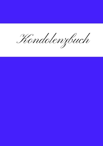 Kondolenzbuch. Schlicht blau-weiß, liniert, 100 Seiten, 17,8x25,4cm. Erinnerungsbuch, Trauerbuch für Kondolenzen (Beileidsbekundungen) bei der Beerdigung bzw. Trauerfeier (Kondolenzbücher)