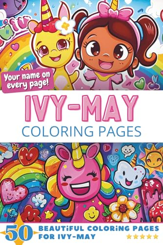 Ivy-May Coloring Pages: Wow-Effect! Your name on every page - Ivy-May coloring book - 6x9 - 50x Ivy-May coloring page - Fantastic Gift