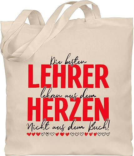 Baumwolltasche - Taschen - Die besten Lehrer lehren aus dem Herzen I Lehrergeschenk I Lehrer Geschenke - Unisize - Naturweiß - lehrergeschenke lehrer-tasche teacher beste lehrerin stoffbeutel