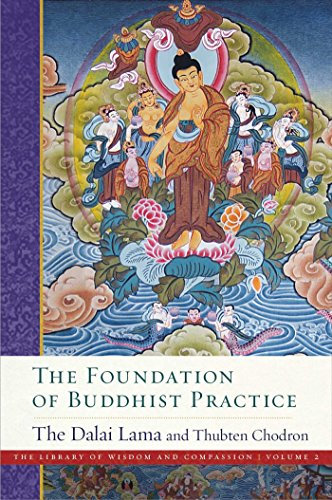 The Foundation of Buddhist Practice (The Library of Wisdom and Compassion Book 2) (English Edition)