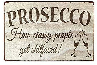 Decor Prosecco for Home Coffee Garden Spring 6x8 in Tin Sign Home Decor Home Art Metal Signs Wall Art Wall Decor Poster