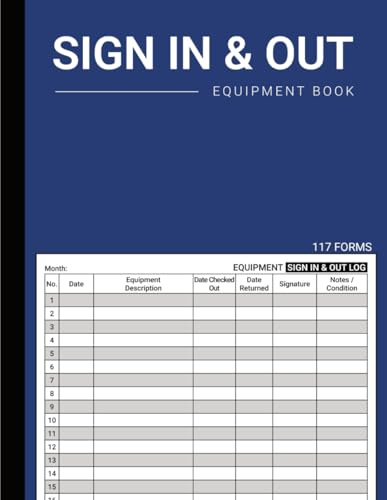 Equipment Sign Out Logbook: Record Sign In and Out of Machines / Equipments
