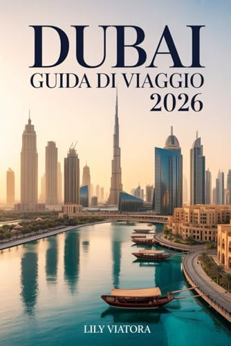 DUBAI GUIDA DI VIAGGIO 2026: Pianifica il tuo soggiorno negli Emirati con itinerari chiari, consigli pratici e informazioni aggiornate per vivere al meglio la città nel 2026.