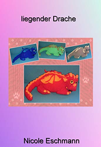 Häkelanleitung Drache Liegend