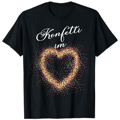 Konfetti im Herzen Fasching Karneval Konfetti Kostüm Outfit T-Shirt